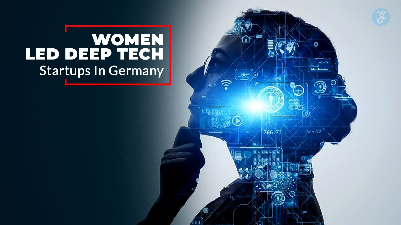 Women-Led Deep Tech Startups In Germany