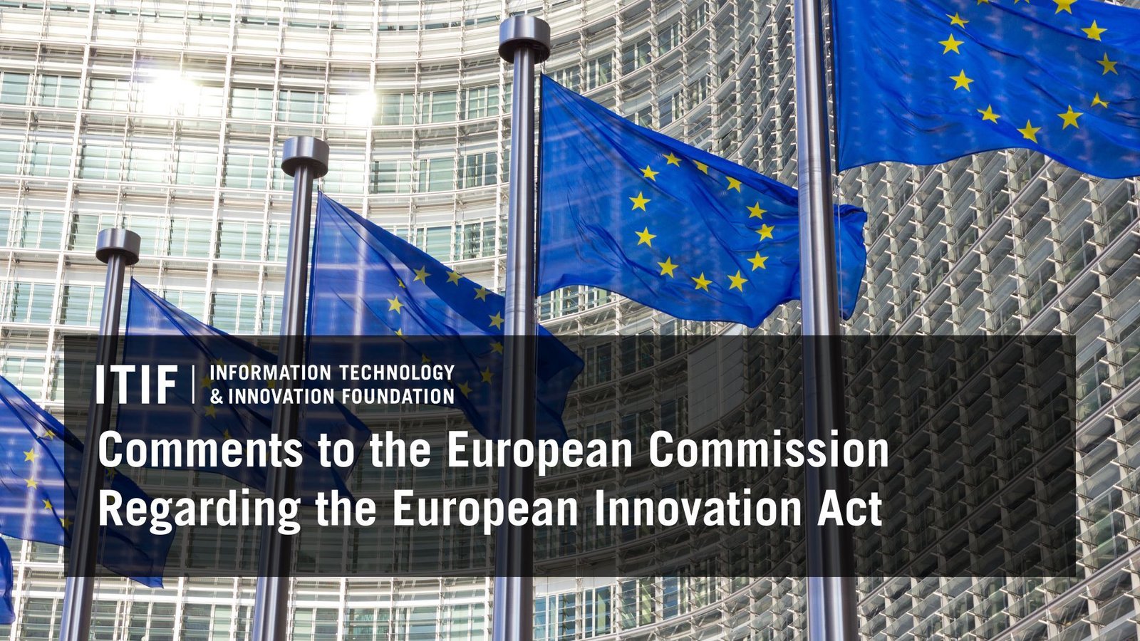 Comments to the European Commission Regarding the European Innovation Act