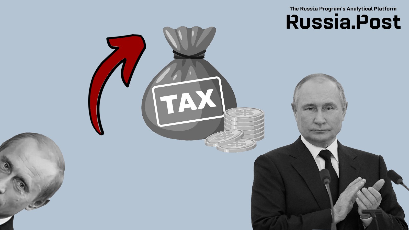 ‘As Long as Putin Is in Power, Taxes Will Keep Being Raised’
