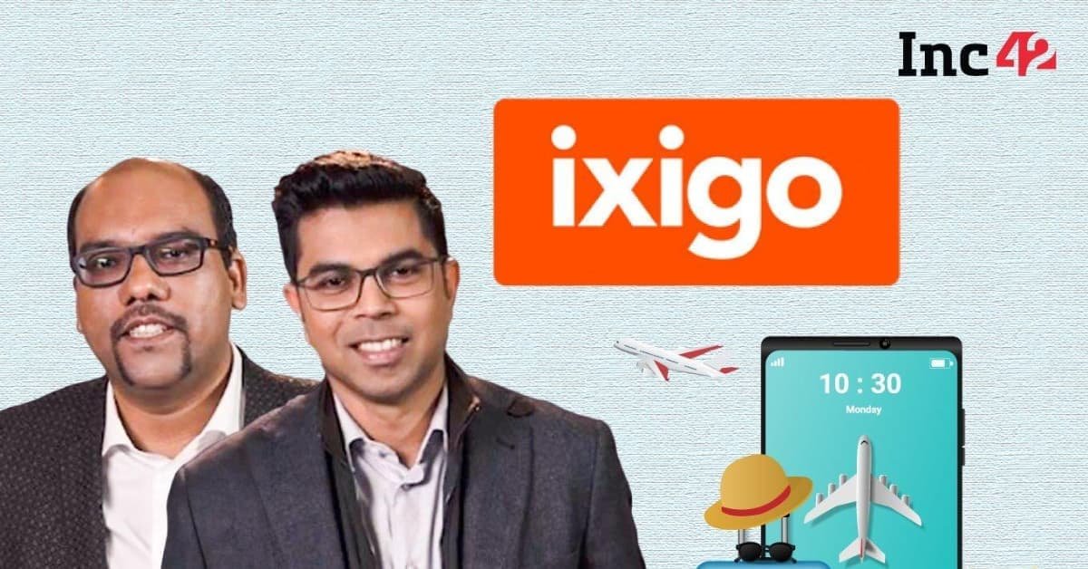 ixigo To Raise INR 1,296 Cr From Prosus To Power Growth