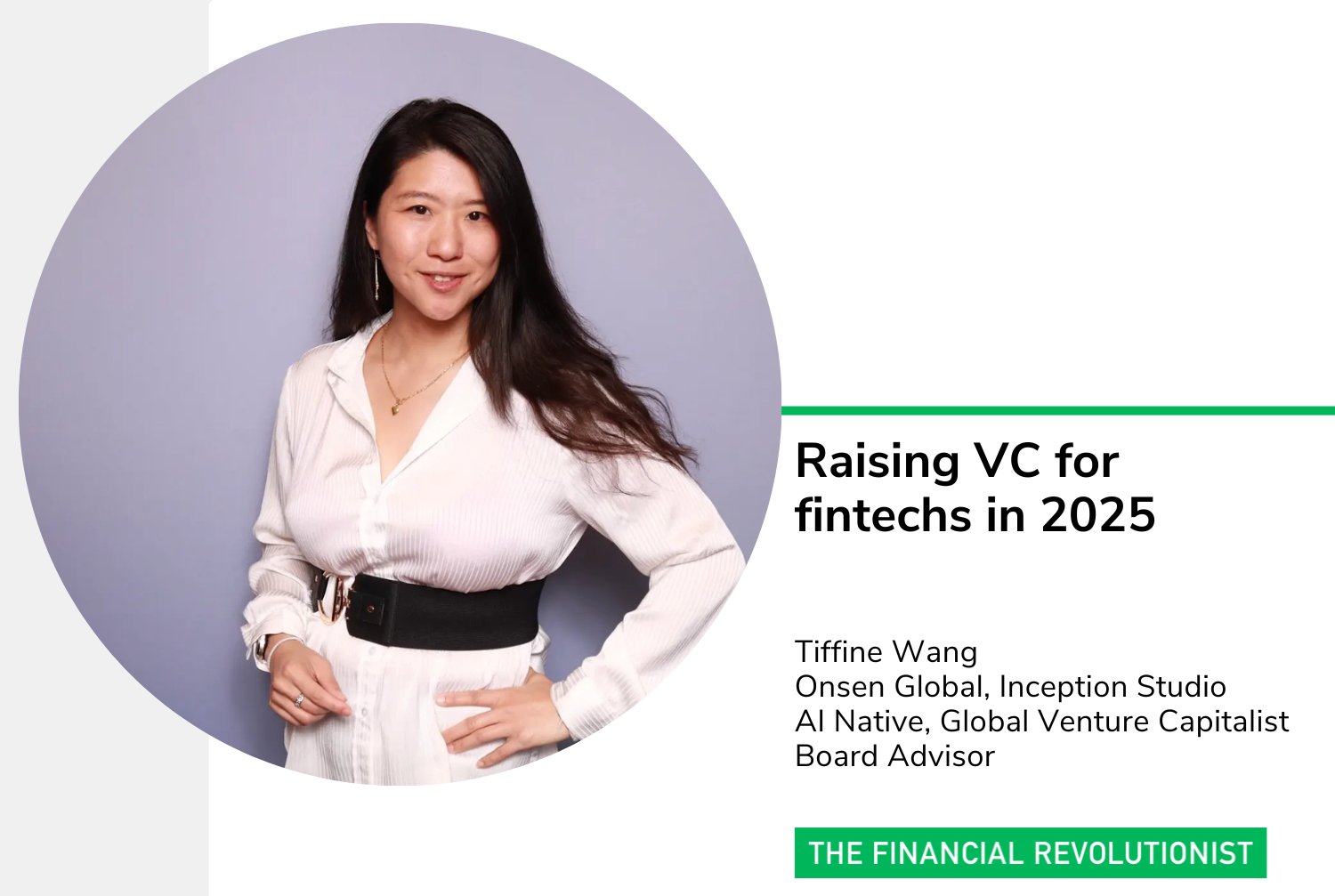 Raising VC for fintechs in 2025 — The Financial Revolutionist