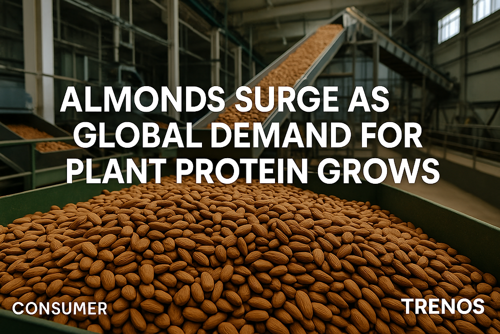 Almonds Surge as Global Demand for Plant Protein Grows