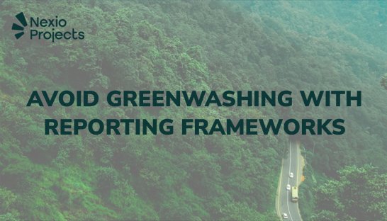How reporting frameworks can help avoid greenwashing and build trust