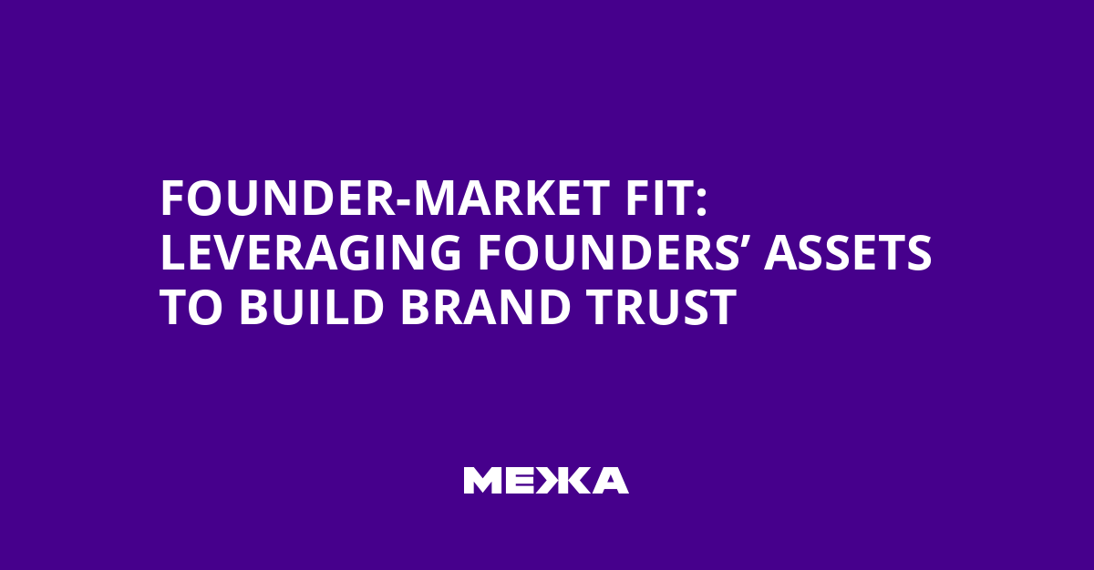 Founder-Market Fit: Leveraging Founders’ Assets to Build Brand Trust | Ukraine news