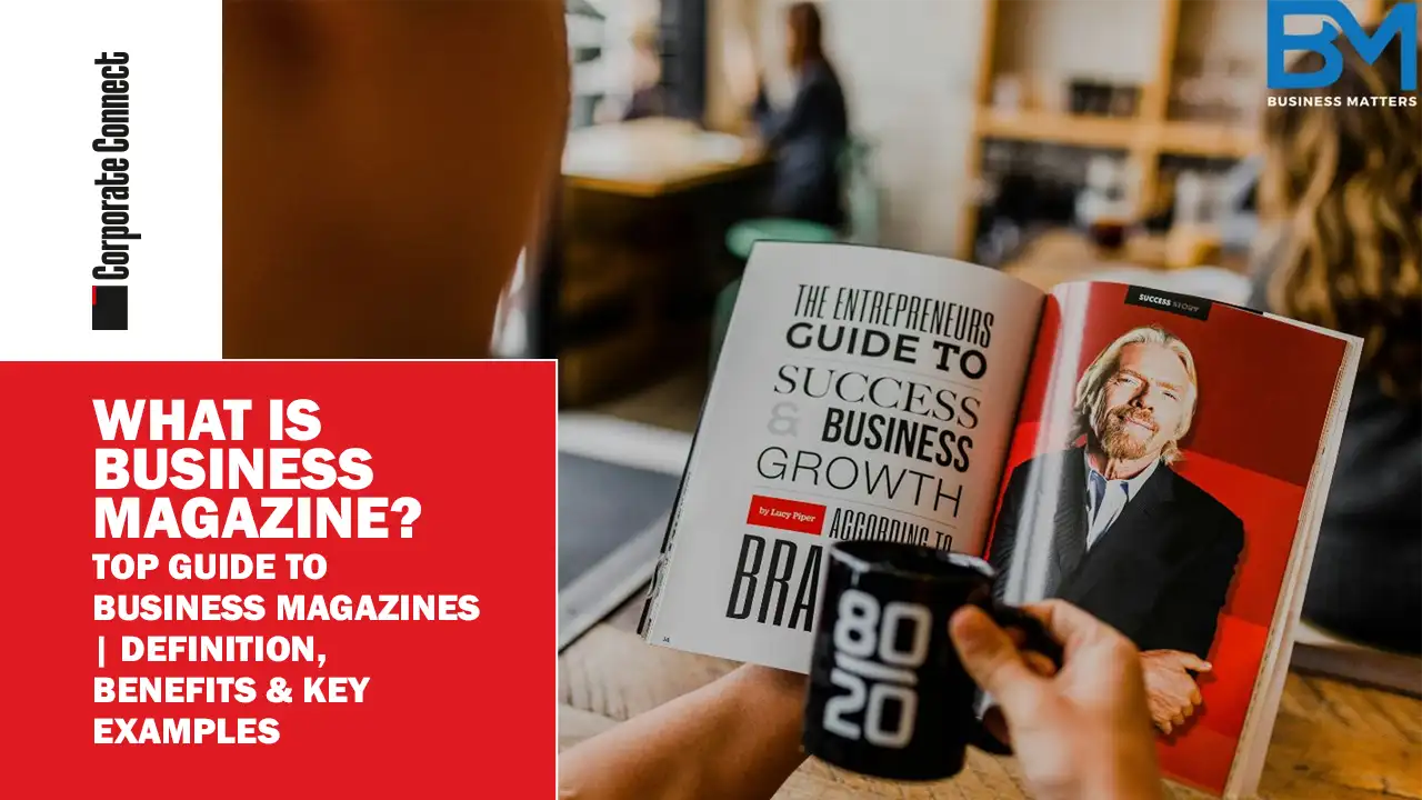 Top Guide to Business Magazines