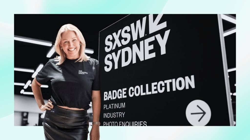 Australian founders don’t need another SXSW Sydney