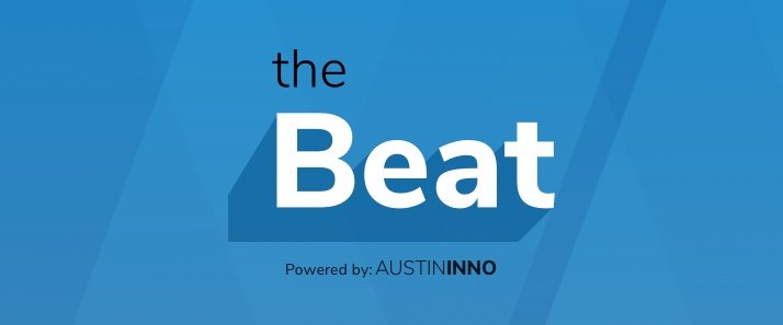 The Beat Powered by: AustinInno