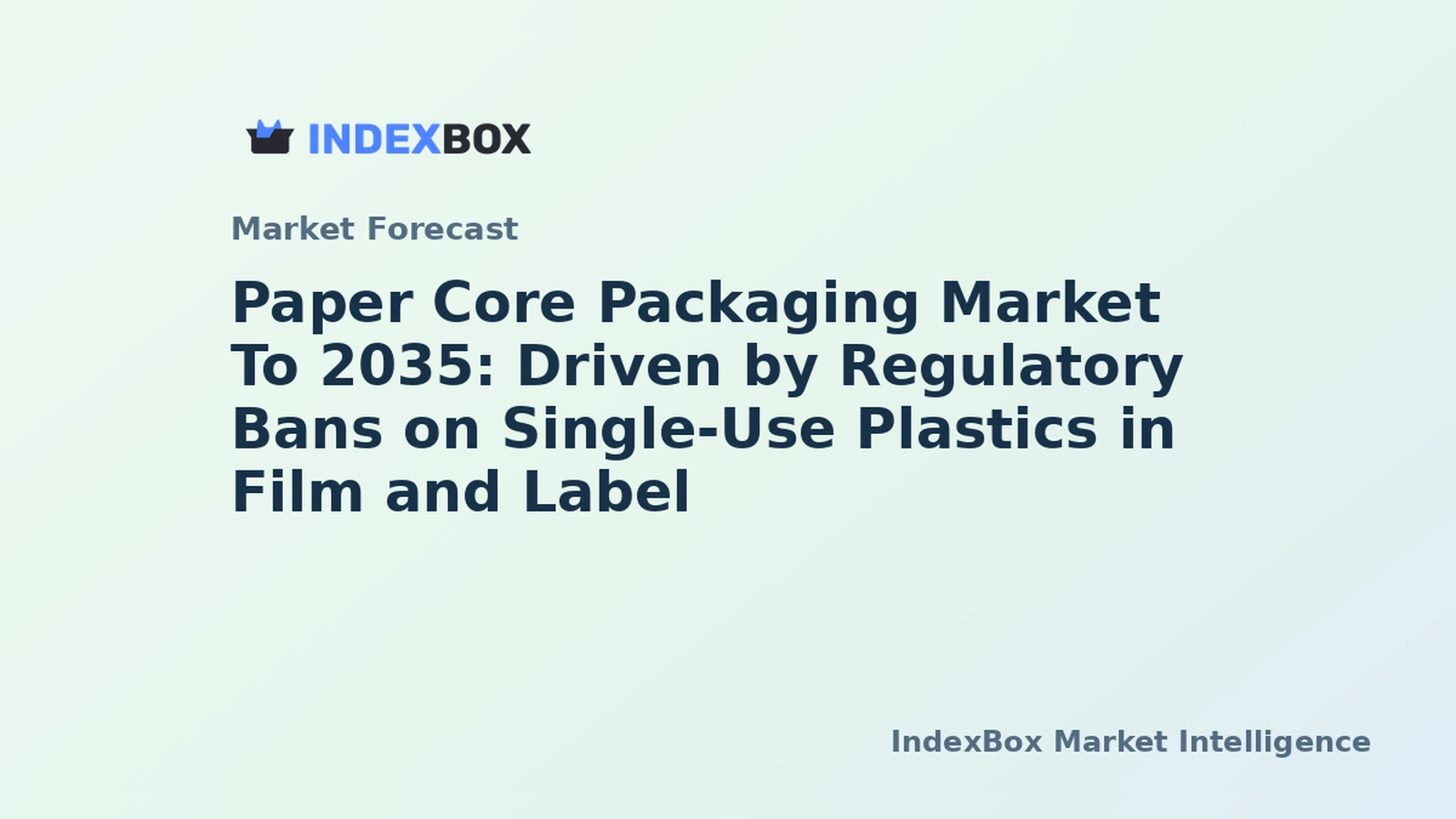 Paper Core Packaging Market To 2035: Growth Fueled by E-Commerce Logistics and Plastic Substitution Demand - News and Statistics