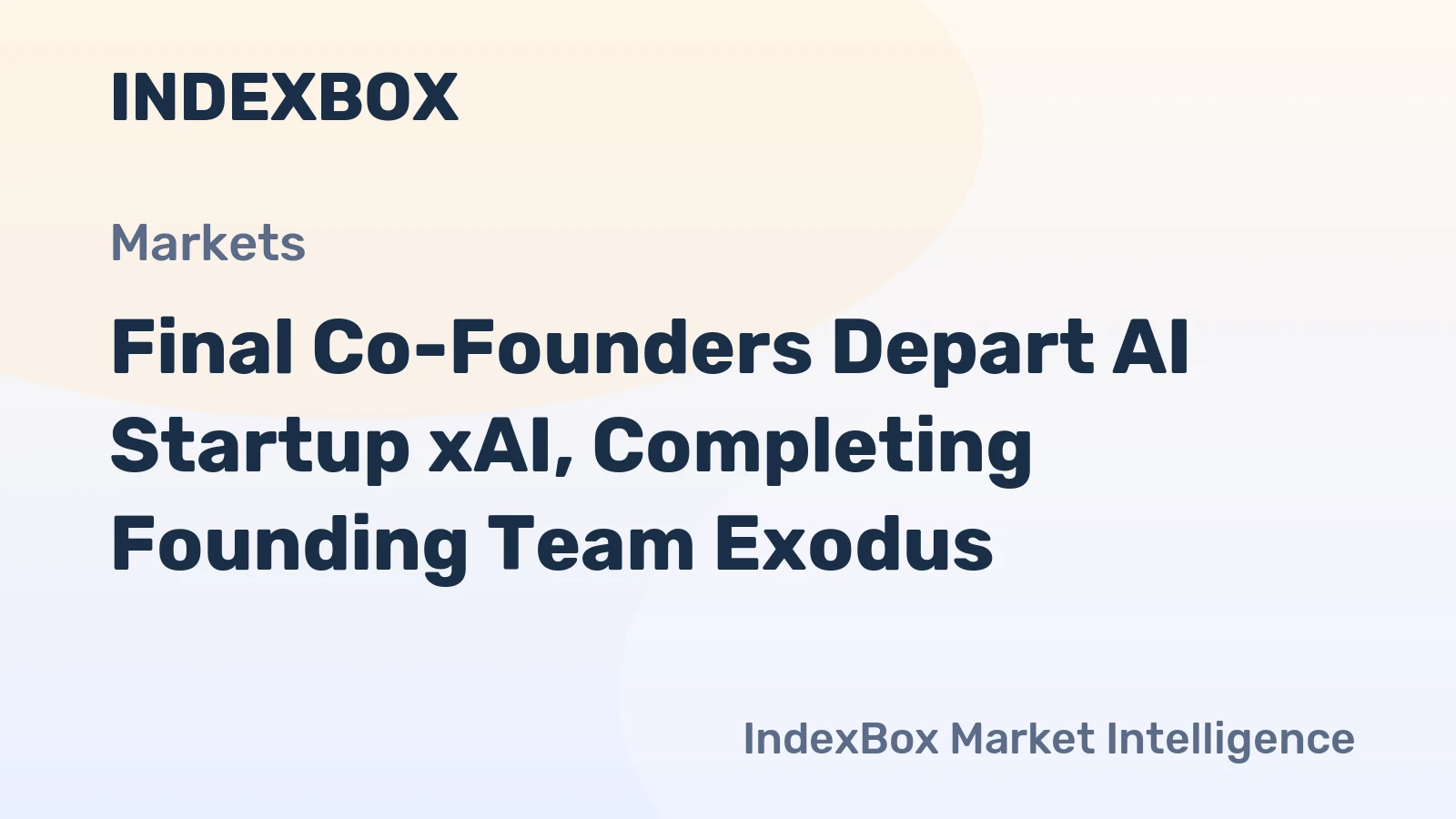 xAI Co-Founders Exit as Elon Musk's Firm Undergoes Rebuild | 2026 Update - News and Statistics