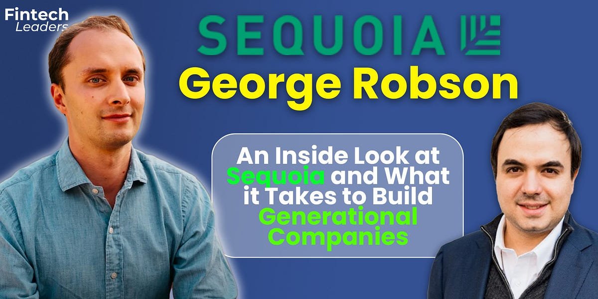 An Inside Look at Sequoia and What it Takes to Build Generational Companies