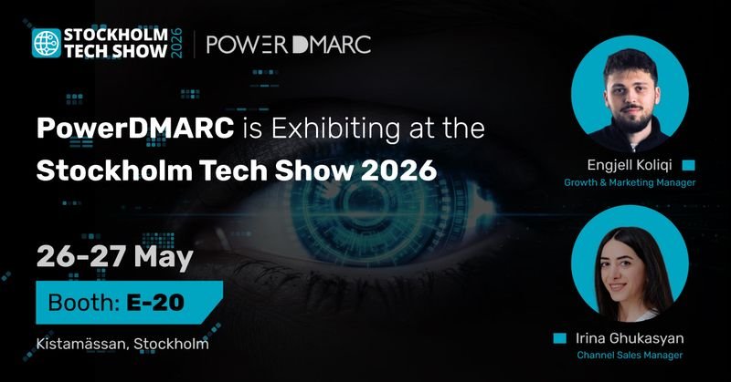 PowerDMARC is Exhibiting at the Stockholm Tech Show 2026