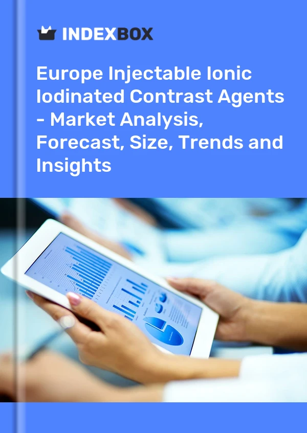 Injectable Ionic Iodinated Contrast Agents Market in Europe | Report - IndexBox
