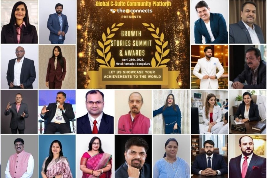 TheCconnects Magazine Global C-Suite Community Platform Hosts Growth Stories Summit And Awards 2026 Bengaluru