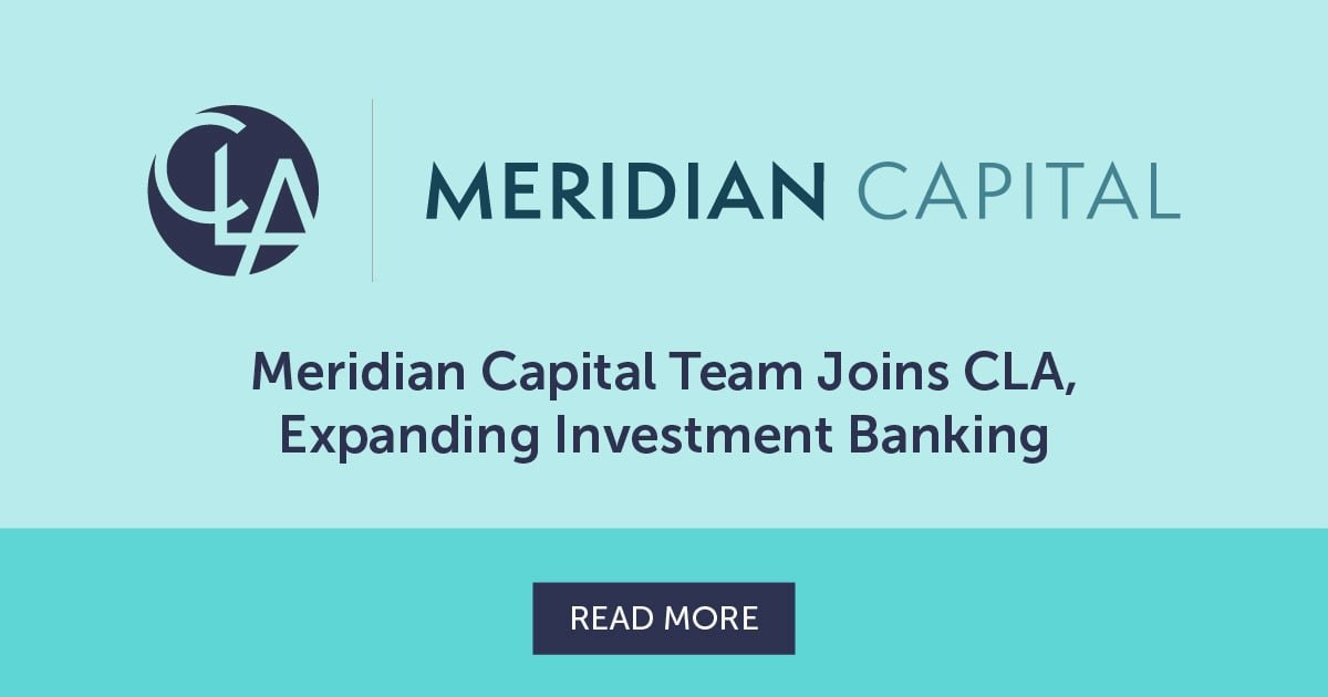 Meridian Capital Team Joins CLA, Expanding Investment Banking