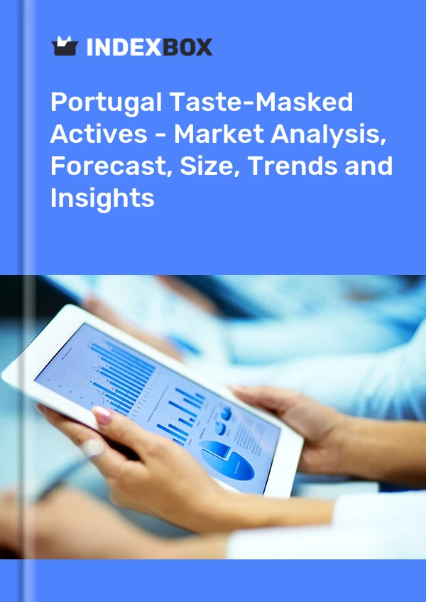Taste-Masked Actives Market in Portugal | Report - IndexBox
