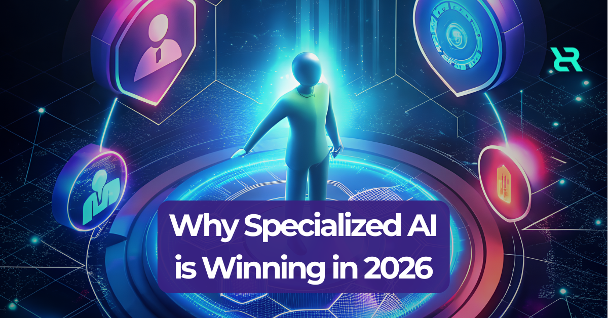 Why Specialized AI is Winning in 2026