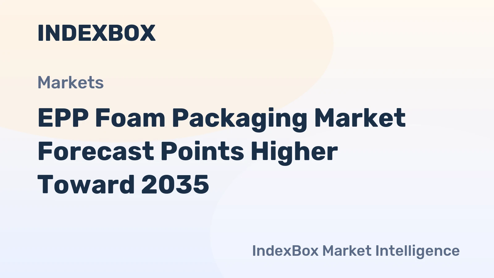 EPP Foam Packaging Market Growth Outlook to 2035: Demand Accelerates on Sustainability and Supply Chain Resilience - News and Statistics