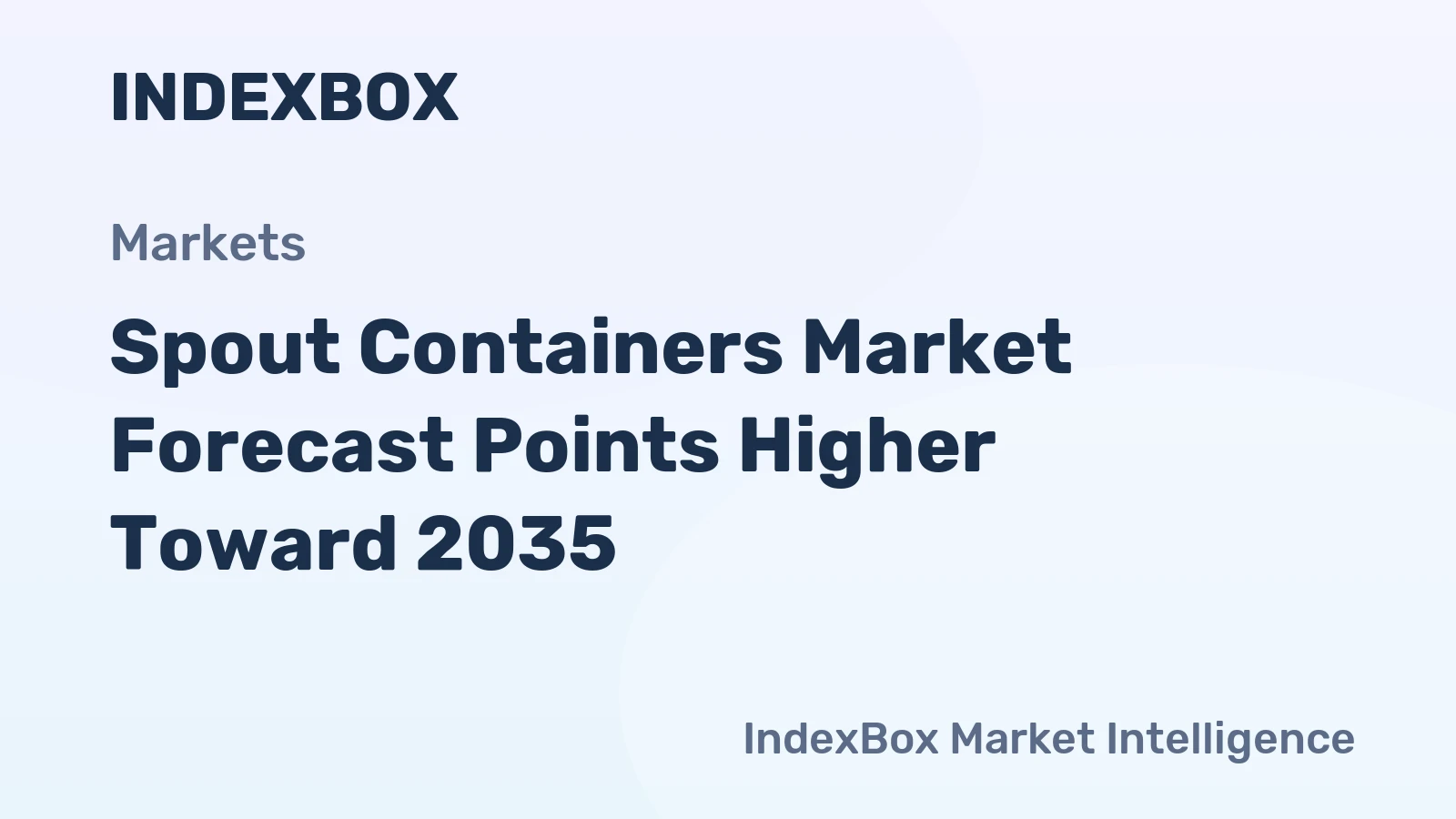 Spout Containers Market To Reach New Heights by 2035, Supported by Sustainability and Liquid Dispensing Innovation - News and Statistics