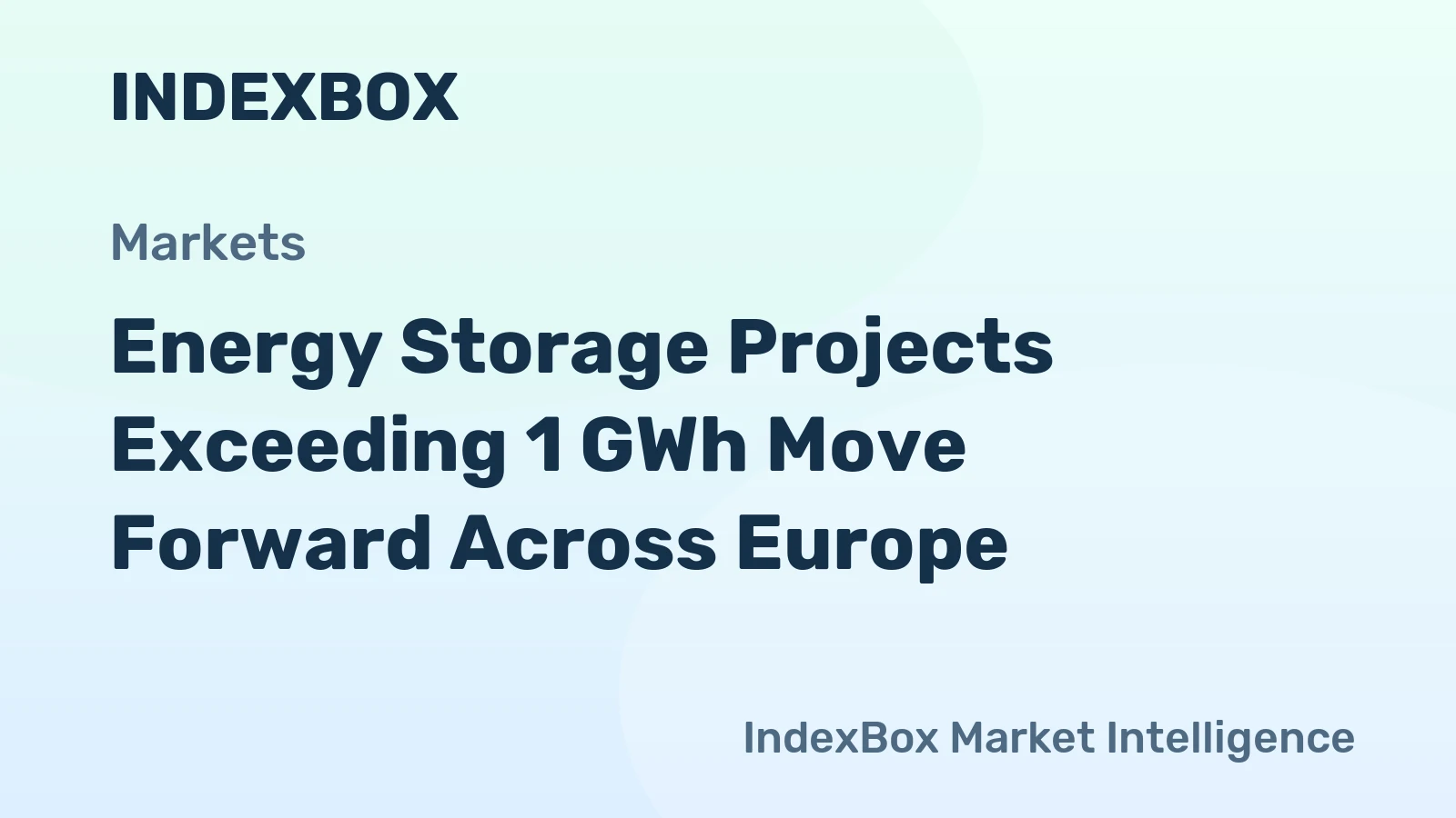 European Energy Storage Milestone: 1 GWh+ Projects Advance in Six Countries - News and Statistics