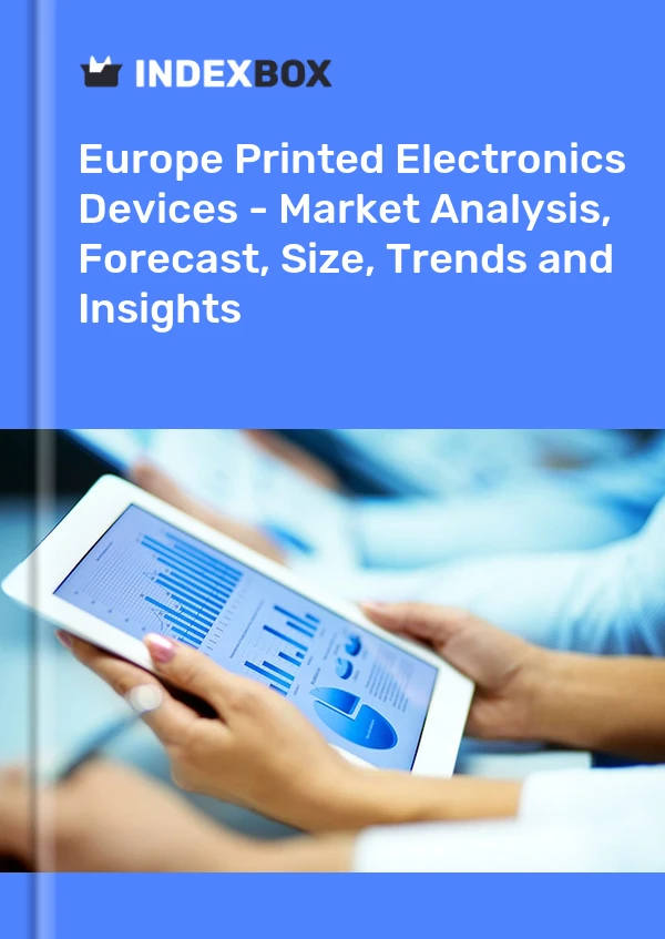 Printed Electronics Devices Market in Europe | Report - IndexBox