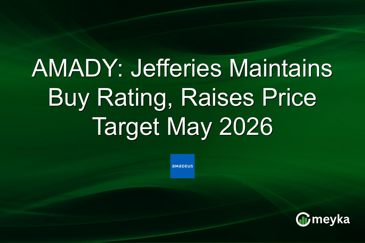 AMADY: Jefferies Maintains Buy Rating, Raises Price Target May 2026