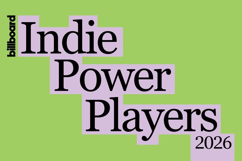 Billboard Indie Power Players List 2026: Revealed