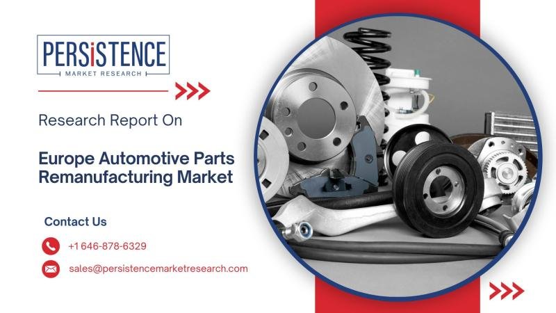 Europe Automotive Parts Remanufacturing Market