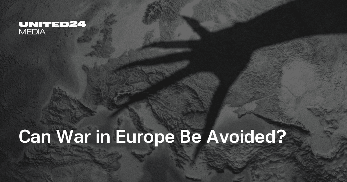 Key to European Security Amid Ongoing Russian Aggression — UNITED24 Media