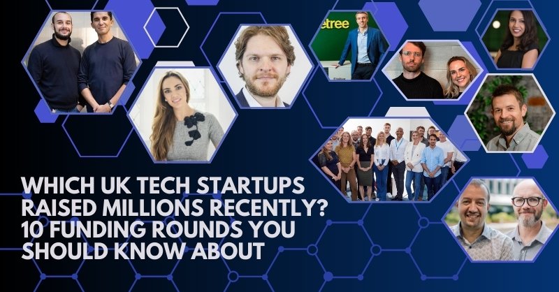 UK funding rounds