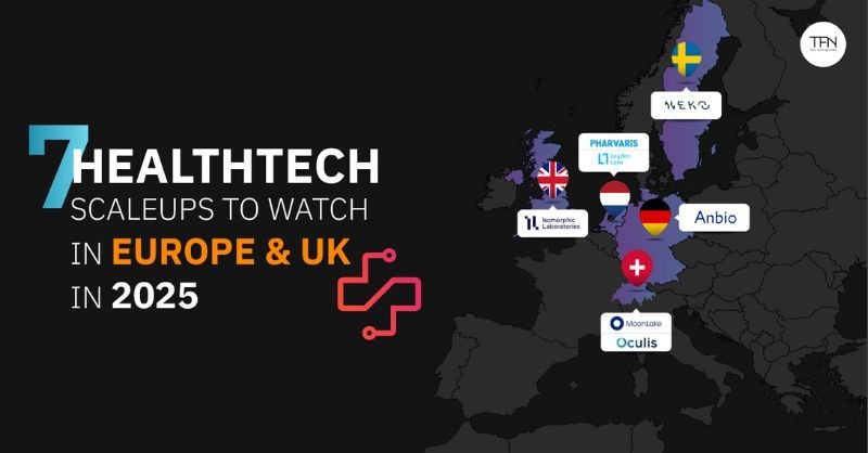 7 healthtech scaleups to watch in Europe & UK in 2025 — TFN