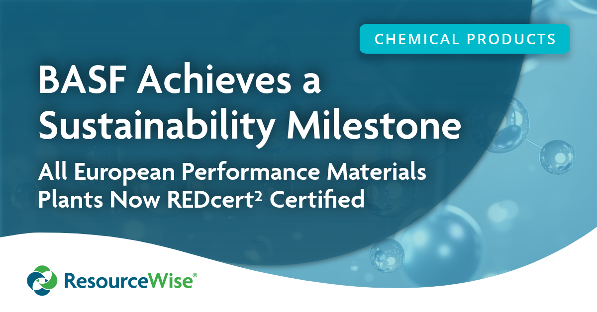 BASF Achieves a Sustainability Milestone: All European Performance Materials Plants Now REDcert² Certified