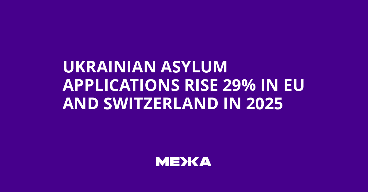 Ukrainian Asylum Applications Rise 29% in EU and Switzerland in 2025 | Ukraine news