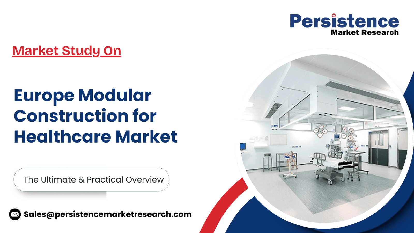 Europe Modular Construction for Healthcare Market Surging on Rising Hospital Demand