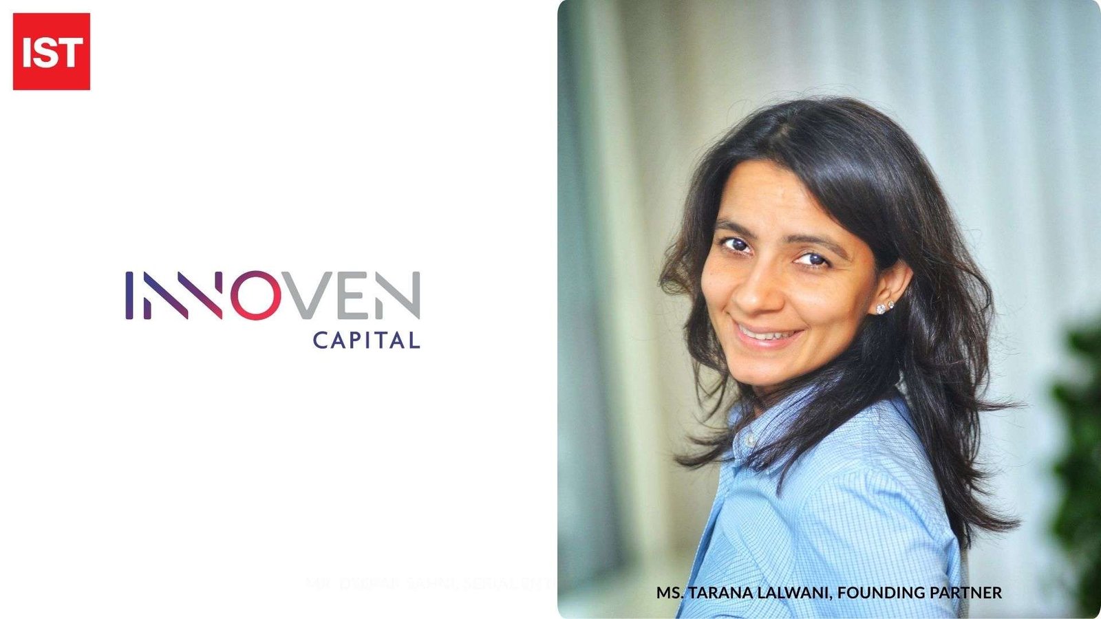 Bridging Gaps and Building Trust: A Conversation with Tarana Lalwani, Founding Partner at InnoVen Capital