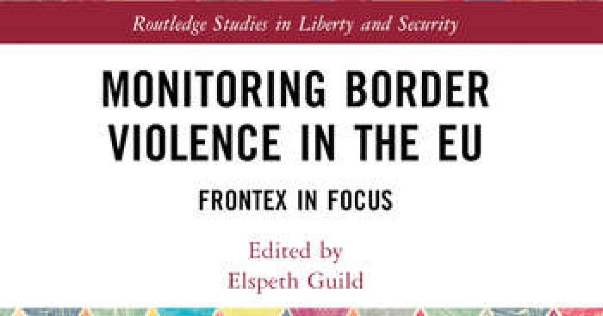 Book Review: Monitoring Border Violence in the EU: Frontex in Focus 