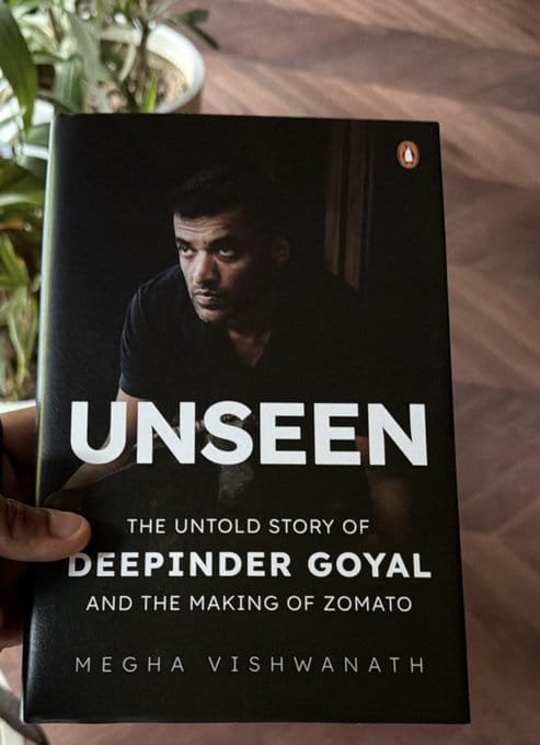 UNSEEN : A Book on Zomato and the 15-Year Journey of Deepinder Goyal to Be Released on October 31
