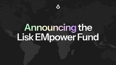 Lisk Launches the EMpower Fund