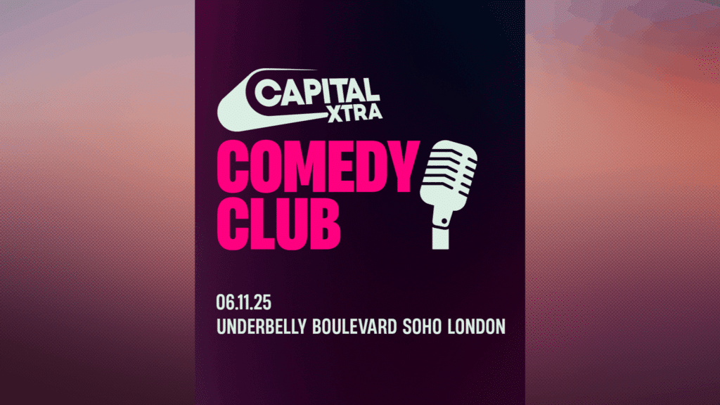 The Capital XTRA Comedy Club returns 6th November 2025