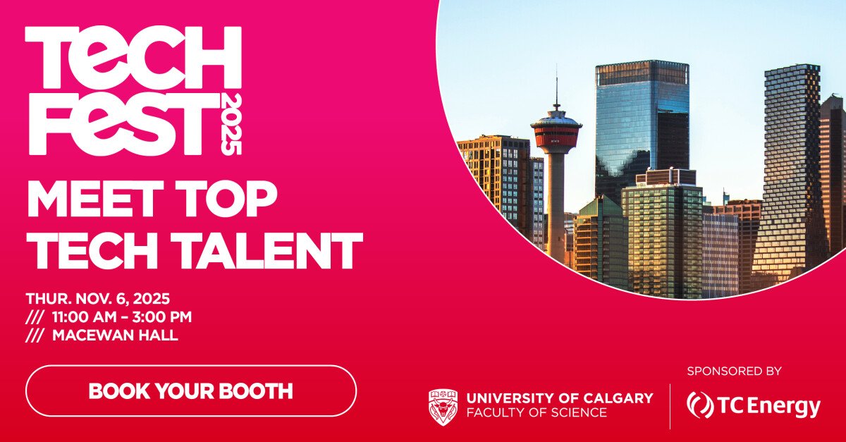 Tech Fest at UCalgary Connects Students with Calgary’s Growing Tech Scene