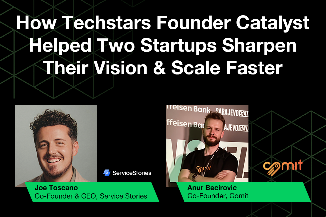 How Techstars Founder Catalyst Helped Two Startups Sharpen Their Vision and Scale Faster