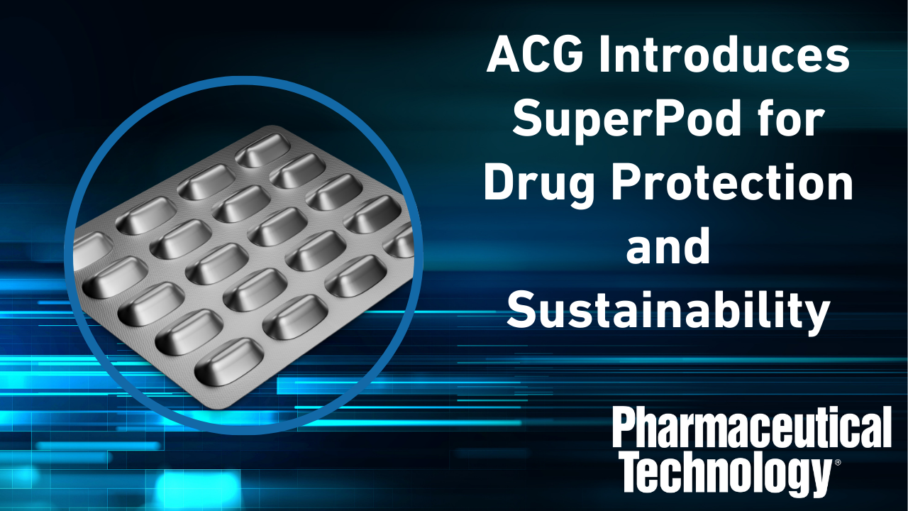 ACG Introduces SuperPod for Drug Protection and Sustainability