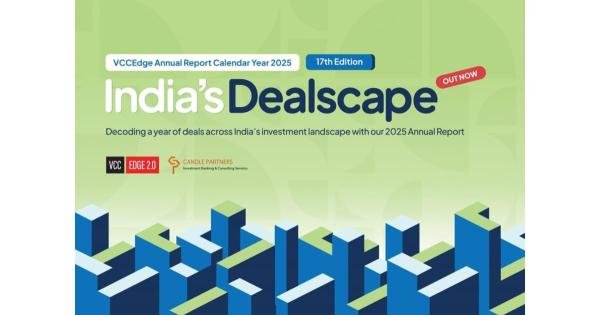 Inside India’s Private Markets: VCCEdge and Candle Partners Release 17th Edition of India’s Dealscape, Annual Deals Report 2025 | Loktej Business News