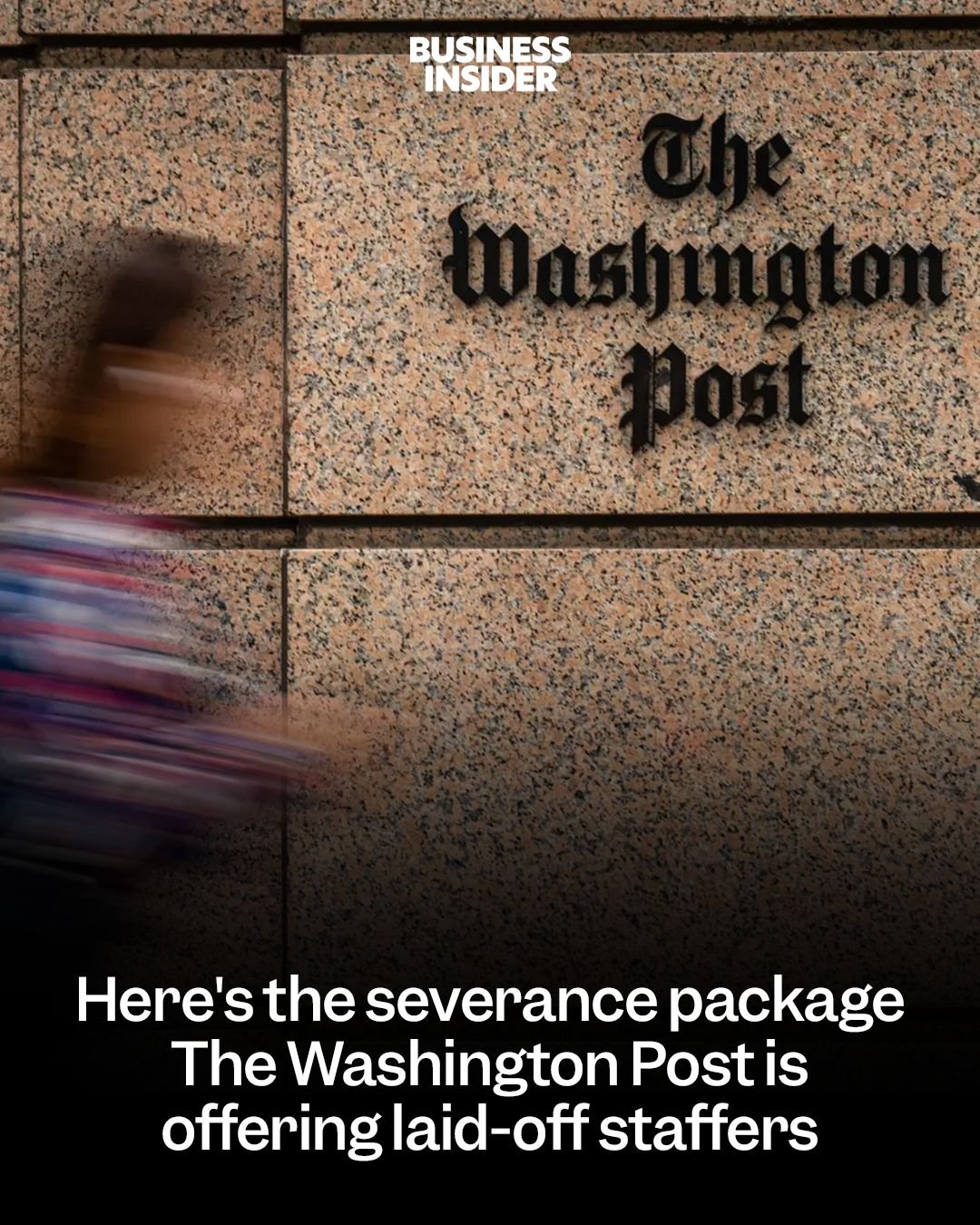 #washingtonpost #layoffs #severance | Business Insider