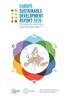 Europe’s Global Role at a Turning Point: New SDSN Report Warns that Stagnant Progress, Declining Political Commitment, and Geopolitical Pressures Threaten Europe’s Global SDG Leadership