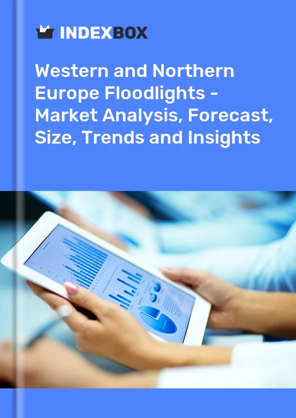 Floodlights Market in Western and Northern Europe | Report - IndexBox