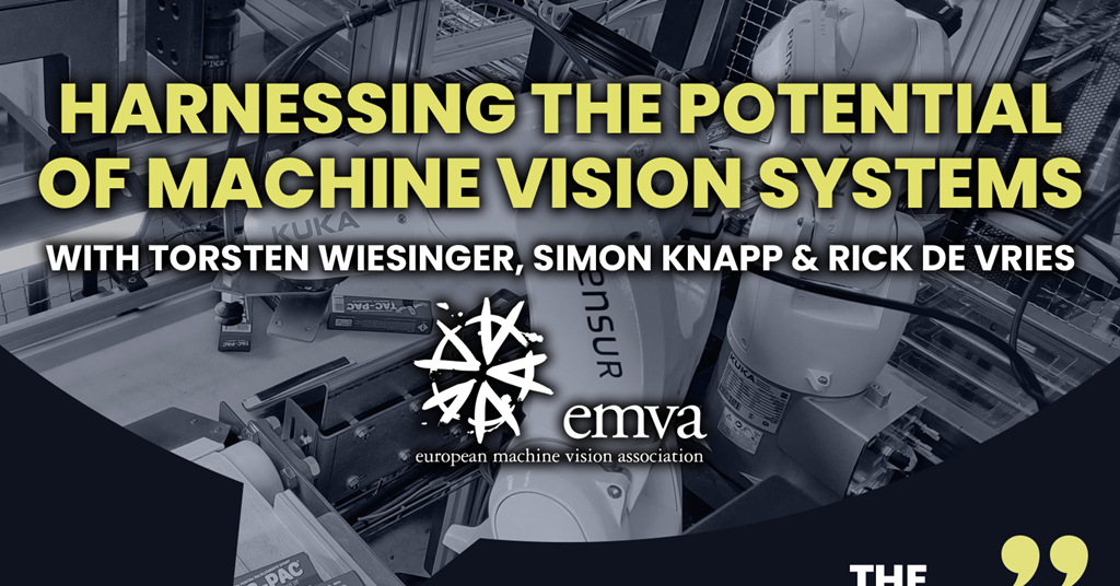 The Talking Point: Harnessing the potential of machine vision systems | Podcast