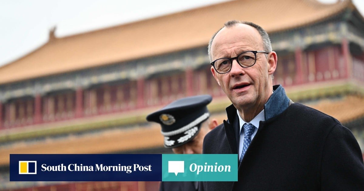 Opinion | Merz’s China visit shows pragmatic diplomacy still matters