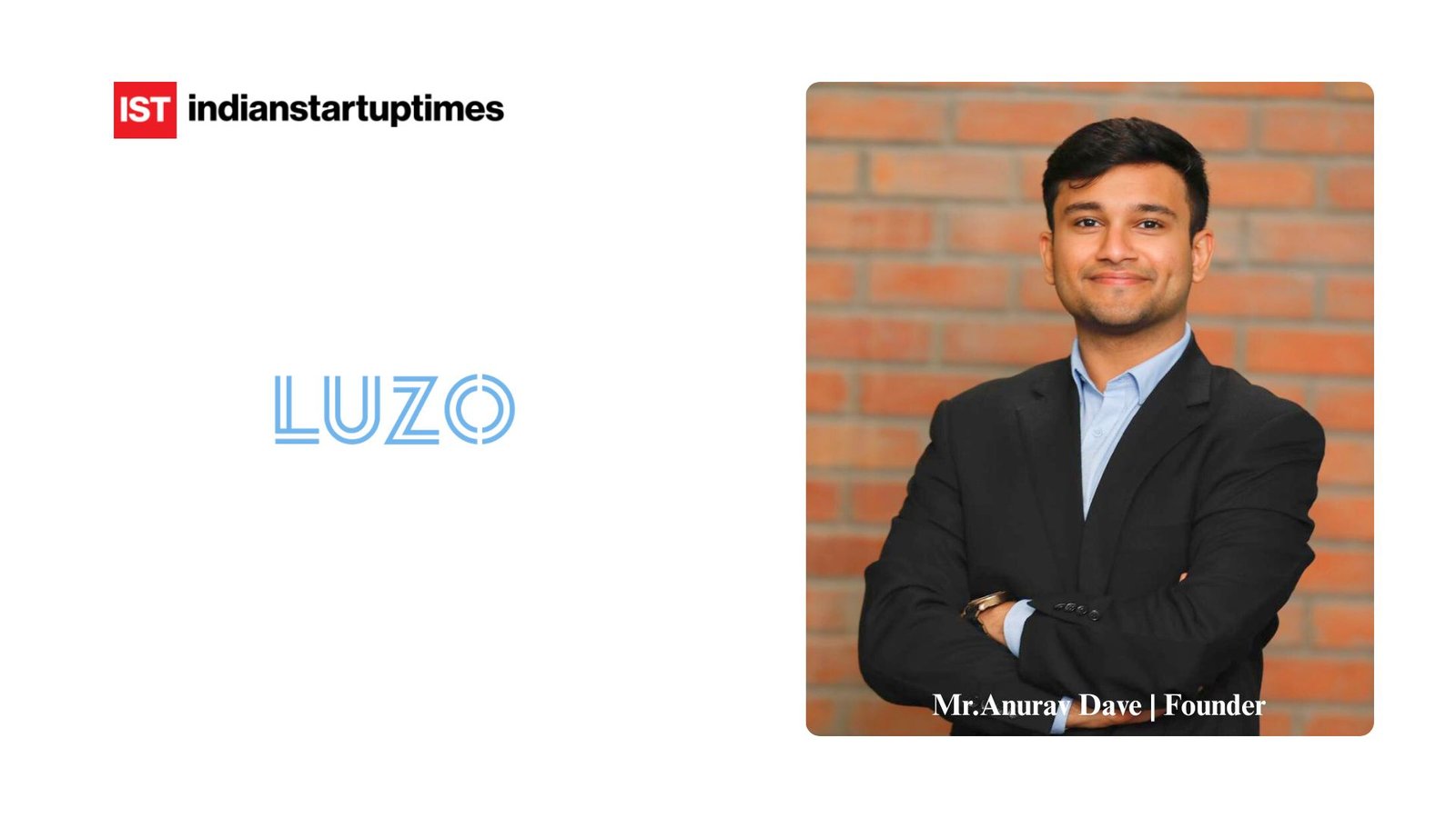 Building LUZO: Anurav Dave on Transforming Beauty & Wellness Bookings in India