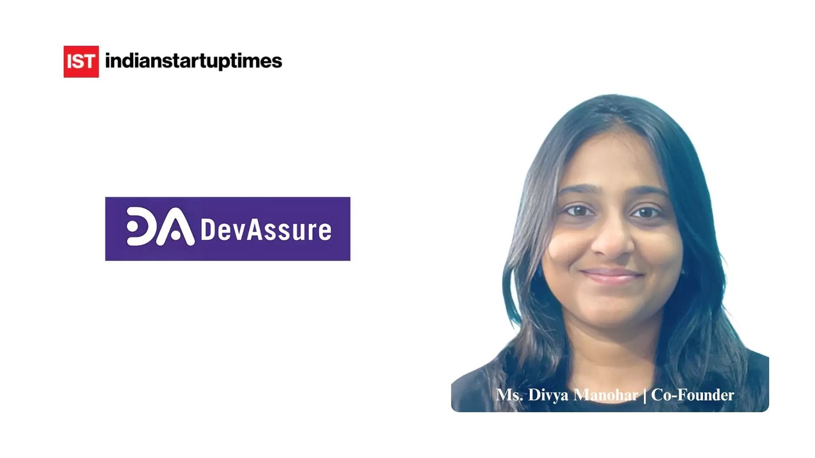 Rethinking Software Testing with AI: In Conversation with Divya Manohar, Co-Founder of DevAssure