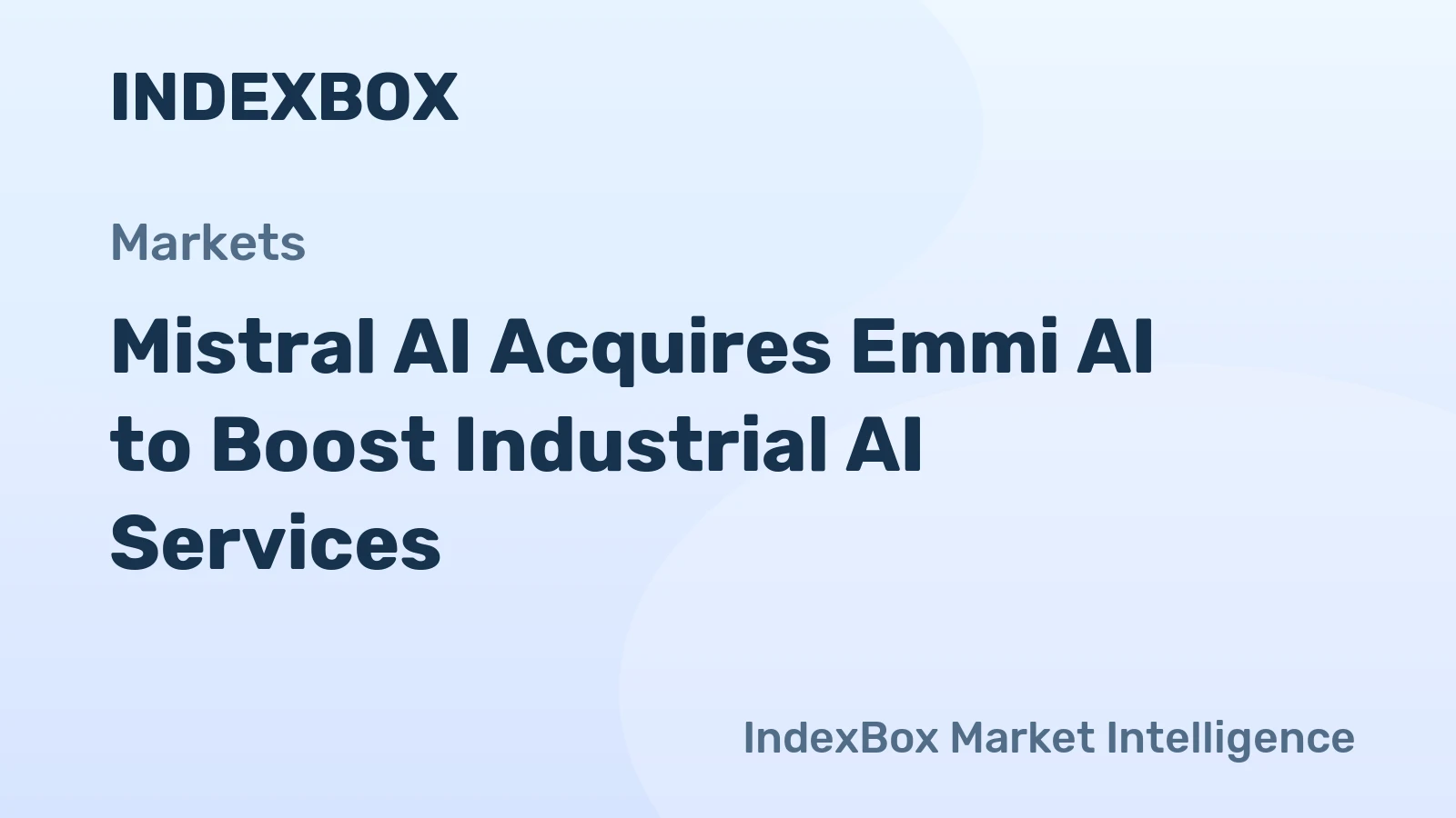 Mistral AI Acquires Vienna-Based Emmi AI for Industrial AI Expansion - News and Statistics